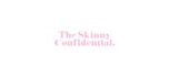 The Skinny Confidential